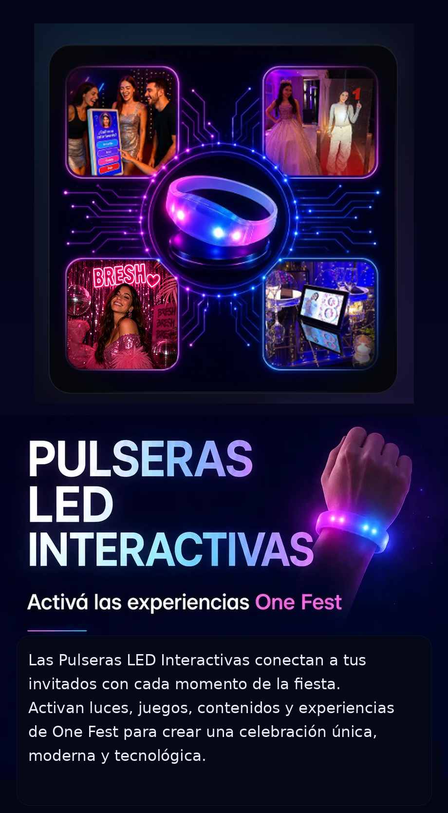 Pulseras LED Interactivas One Fest integradas al Pack Interactivo